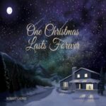 One Christmas Lasts Forever